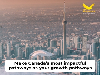 Make Canada’s Most Impactful Pathways as Your Growth Pathways