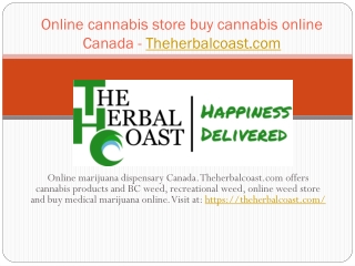 Online cannabis store buy cannabis online Canada - Theherbalcoast.com