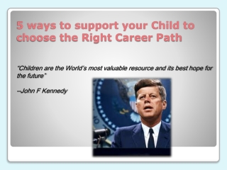 5 Ways to Support Your Child to Choose the Right Career Path