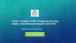 Covid-19 Impact on HPV Therapeutic Vaccines Market, Global Research Reports 2020-2021