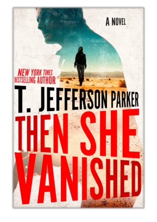 [PDF] Free Download Then She Vanished By T. Jefferson Parker