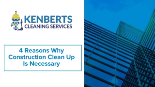 4 reasons why construction clean up is necessary