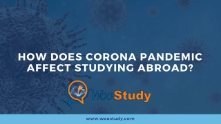 How does Corona pandemic affect studying abroad?