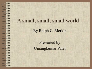 A small, small, small world