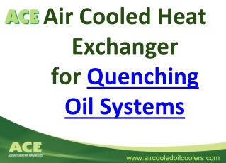 ACE Air Cooled Heat Exchanger for Quenching Oil Systems
