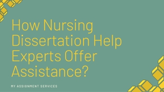 How Nursing Dissertation Helps Experts Offer Assistance?