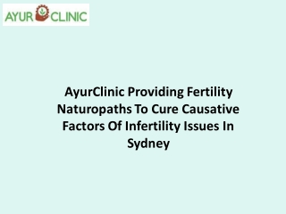 AyurClinic Providing Fertility Naturopaths To Cure Causative Factors Of Infertility Issues In Sydney