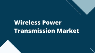 Wireless Power Transmission Market Forecast Report 2020 – 2027 – Top Key Players Analysis