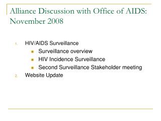 Alliance Discussion with Office of AIDS: November 2008