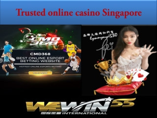 out the trusted online casino Singapore website