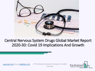 (2020-2030) Central Nervous System Drugs Market Size, Share, Growth And Trends