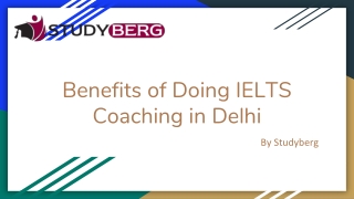 Benefits of Doing IELTS Coaching in Delhi