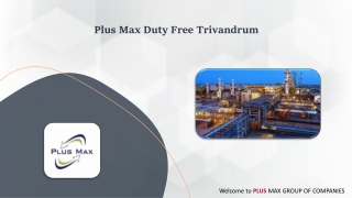 Plus Max Duty Free Trivandrum