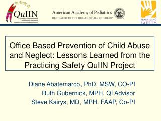 Office Based Prevention of Child Abuse and Neglect: Lessons Learned from the Practicing Safety QuIIN Project