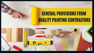 General Provisions from Quality Painting Contractors