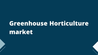 Greenhouse Horticulture Market — Global Opportunities & Forecast, 2020–2027