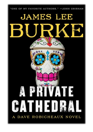 [PDF] Free Download A Private Cathedral By James Lee Burke