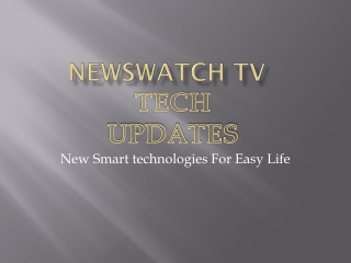 NewsWatch - New Smart technologies For Easy Life