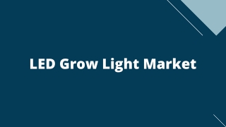 LED Grow Light Market – Global Opportunities & Forecast, 2020-2027