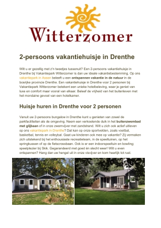 Vakantiepark Witterzomer - 2-persoons vakantiehuisje Drenthe