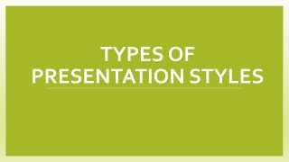 Types of presentation styles
