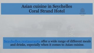 Asian cuisine in Seychelles by Coral Strand Hotel