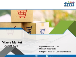 Future Market Insights Presents Mixers Market Growth Projections in a Revised Study Based on COVID-19 Impact