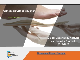 Orthopedic Orthotics Market to Incur Steady Growth by 2026
