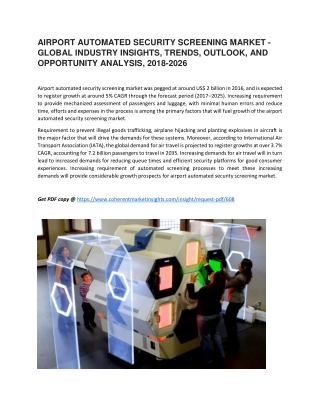 AIRPORT AUTOMATED SECURITY SCREENING MARKET - GLOBAL INDUSTRY INSIGHTS, TRENDS, OUTLOOK, AND OPPORTUNITY ANALYSIS, 2018-