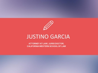 Justino Garcia - An Exceptionally Talented Professional