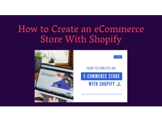 How to Create an eCommerce Store With Shopify