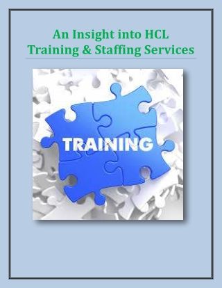 An Insight into HCL Training & Staffing Services