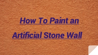 How To Paint an Artificial Stone Wall