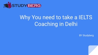 Why You need to take a IELTS Coaching in Delhi