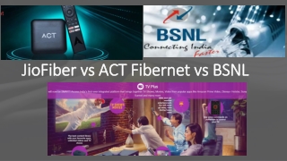 JioFiber vs ACT Fibernet vs BSNL