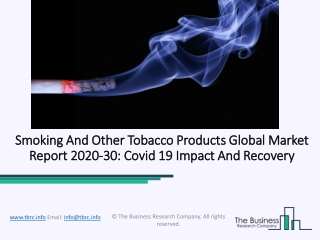 Smoking And Other Tobacco Products Market, Industry Trends, Revenue Growth, Key Players Till 2030