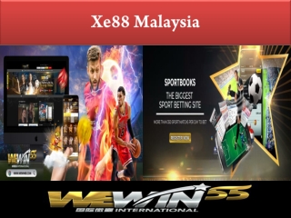 Xe88 Malaysia is the trending casino platform rising these days in Malaysia