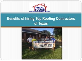 Benefits of hiring Top Roofing Contractors of Texas