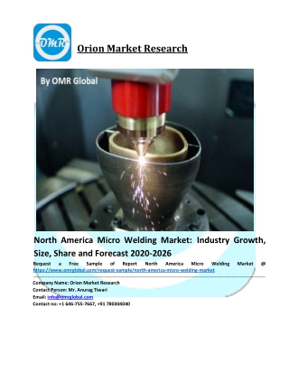 North America Micro Welding Market Size, Share, Analysis, Industry Report and Forecast to 2026