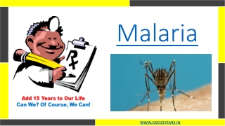 Add 15 Years |Why do we need to know about malaria |