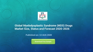 Global Myelodysplastic Syndrome (MDS) Drugs Market Size, Status and Forecast 2020-2026