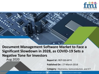 Document Management Software Market to Face a Significant Slowdown in 2028, as COVID-19 Sets a Negative Tone for Investo