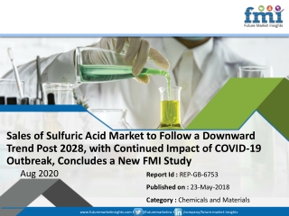 Sales of Sulfuric Acid Market to Decelerate in 2028 as COVID-19 Pandemic Takes its Toll on Market