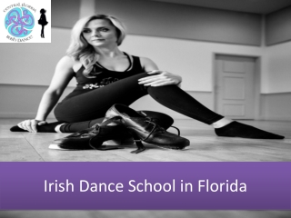 Irish Dance School in Florida