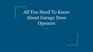 All You Need To Know About Garage Door Openers