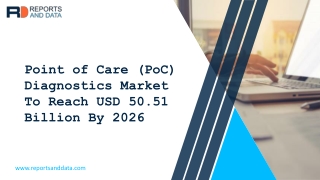Point of Care (PoC) Diagnostics Market Share, Growth Forecast- Global Industry Outlook