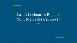 Can A Locksmith Replace Your Mercedes Car Keys?