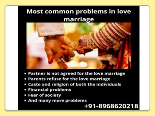 What are the Most common problems facing in love marriage |  91-8968620218