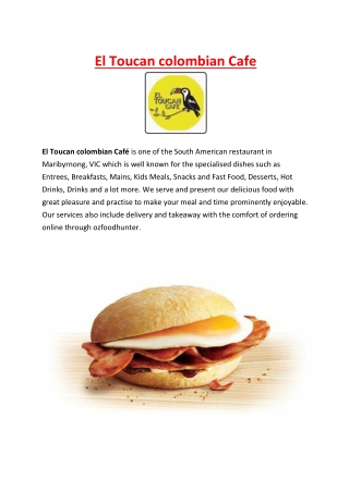 5% OFF - El Toucan colombian Cafe Restaurant Maribyrnong, VIC