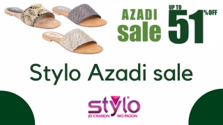 This 14th august the Azaadi sale at Stylo is like no other